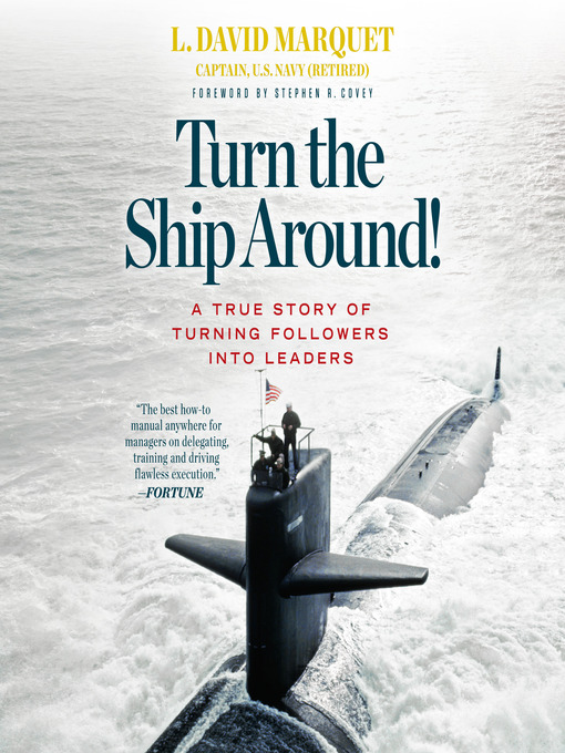 Title details for Turn the Ship Around! by L. David Marquet - Available